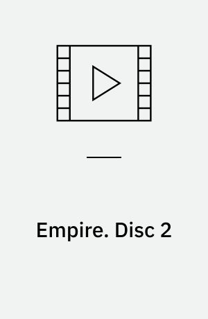 Empire. Disc 2