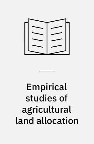 Empirical studies of agricultural land allocation : individual discount rates and dynamic life cycle models