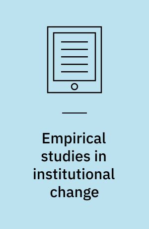 Empirical studies in institutional change