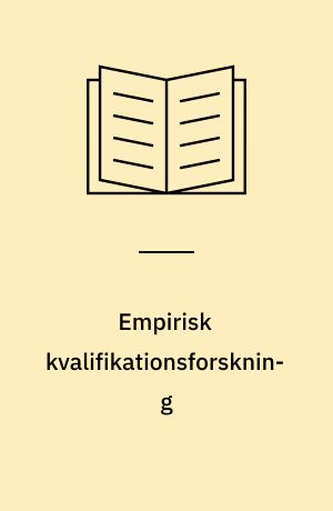 Empirisk kvalifikationsforskning : rapport från ett projektseminarium 29-30 september 1980