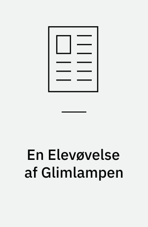 En Elevøvelse af Glimlampen