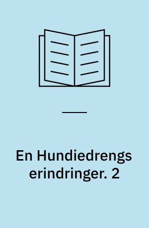 En Hundiedrengs erindringer. 2