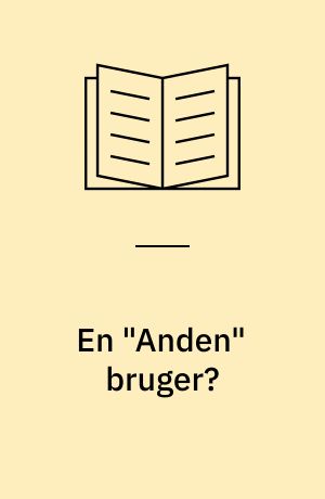 En "Anden" bruger? : behandling af misbrugere med etnisk minoritetsbaggrund