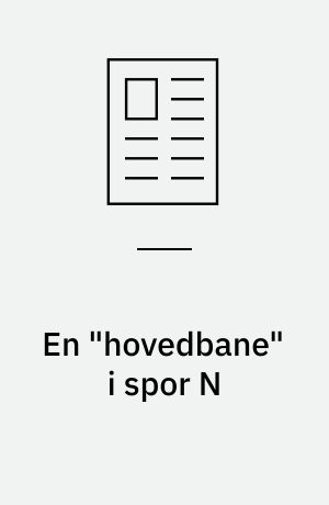 En "hovedbane" i spor N