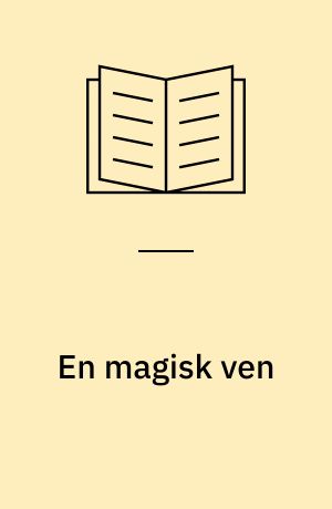 En magisk ven