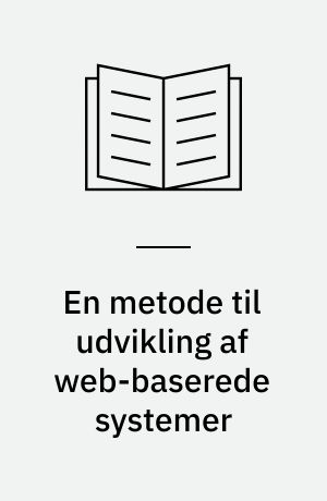 En metode til udvikling af web-baserede systemer
