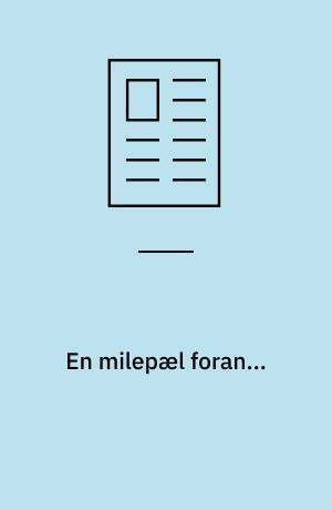En milepæl foran...