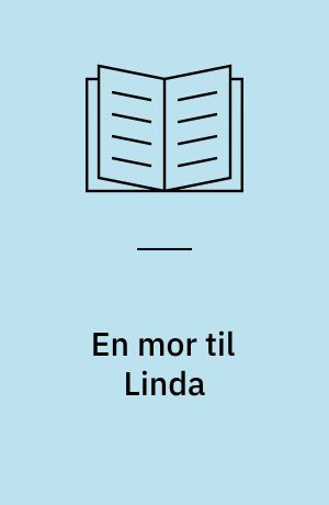En mor til Linda