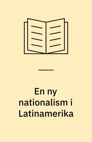 En ny nationalism i Latinamerika