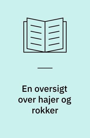 En oversigt over hajer og rokker