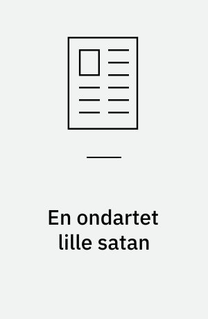 En ondartet lille satan