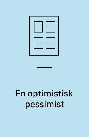 En optimistisk pessimist