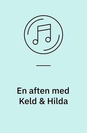 En aften med Keld & Hilda