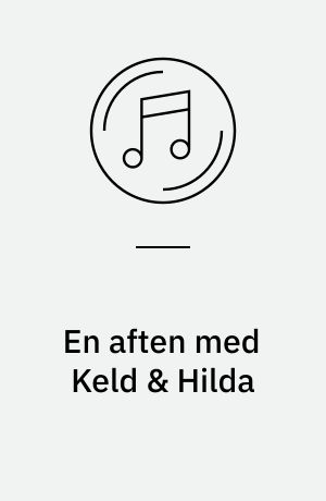 En aften med Keld & Hilda