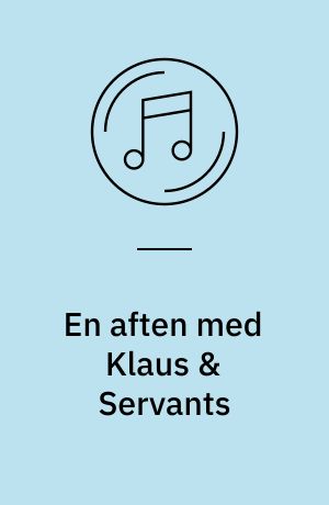 En aften med Klaus & Servants