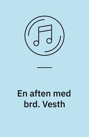 En aften med brd. Vesth