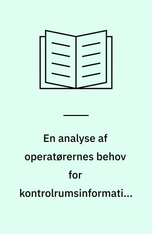 En analyse af operatørernes behov for kontrolrumsinformation under opstarten af en krafværkskedel