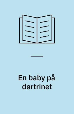 En baby på dørtrinet