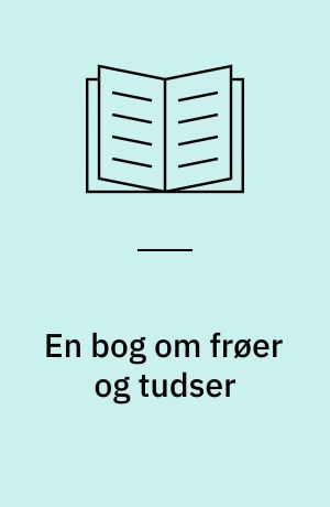 En bog om frøer og tudser