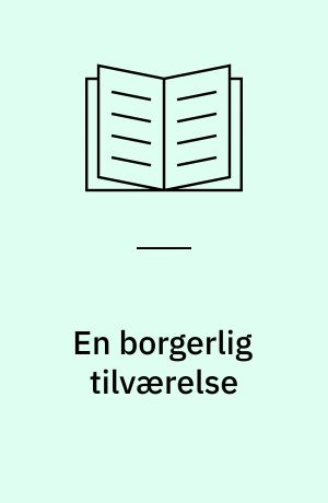 En borgerlig tilværelse
