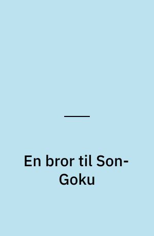 En bror til Son-Goku