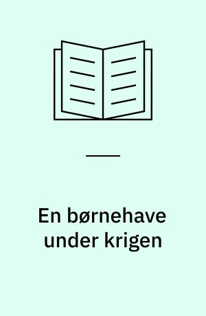 En børnehave under krigen