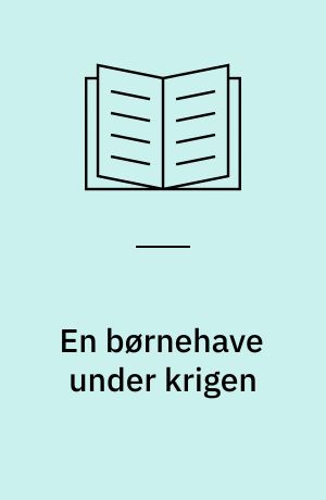 En børnehave under krigen