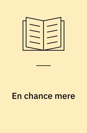 En chance mere