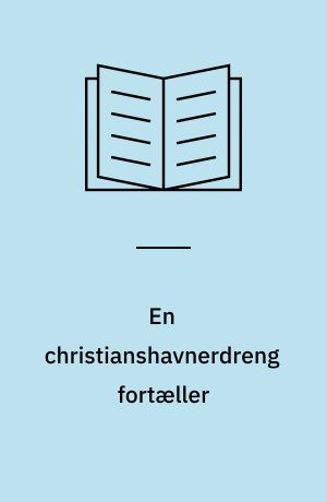 En christianshavnerdreng fortæller