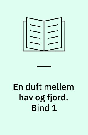 En duft mellem hav og fjord : sognehistorie fra Hørdum og Skyum sogne. Bind 1