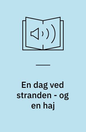 En dag ved stranden - og en haj