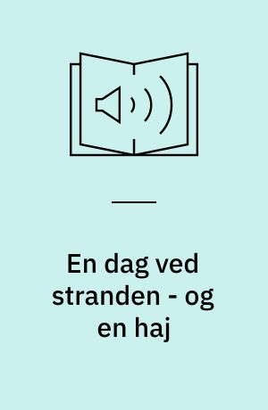 En dag ved stranden - og en haj