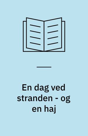 En dag ved stranden - og en haj