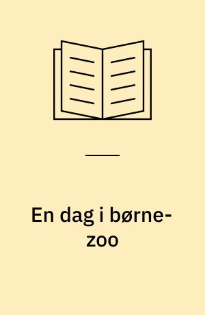 En dag i børne-zoo