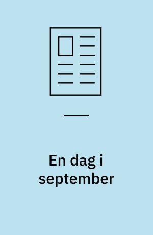 En dag i september : filmen, medierne og katastrofen