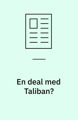 En deal med Taliban?