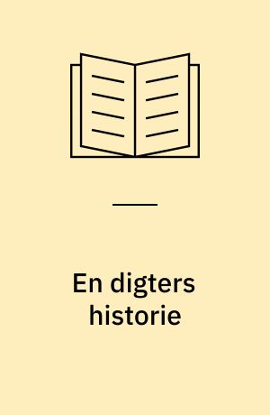 En digters historie : Helge Rode 1870-1937