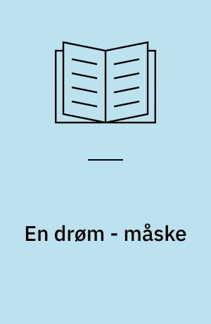 En drøm - måske