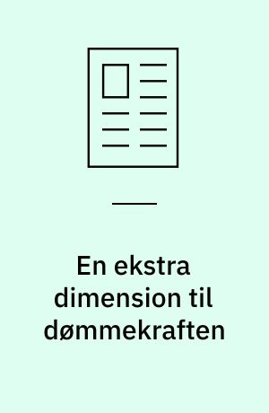 En ekstra dimension til dømmekraften