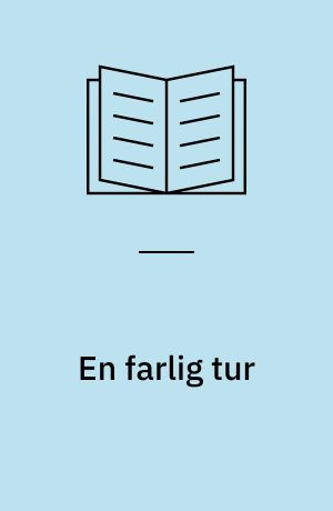 En farlig tur
