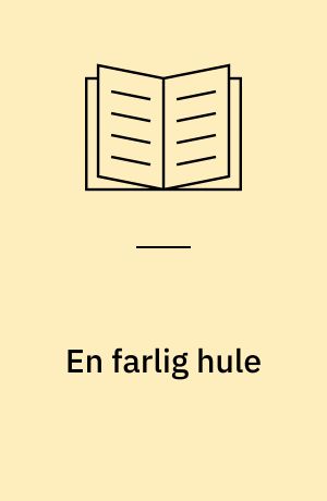 En farlig hule