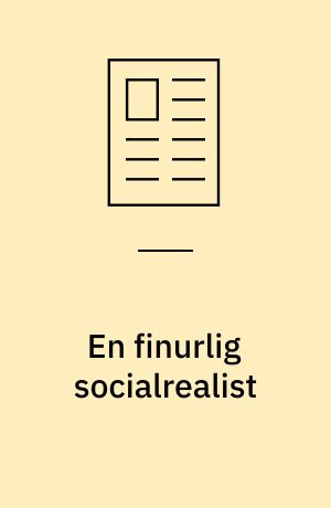 En finurlig socialrealist