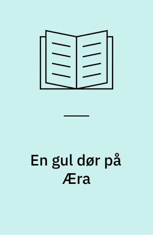 En gul dør på Æra