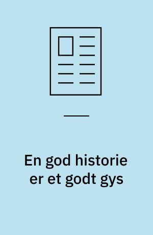 En god historie er et godt gys
