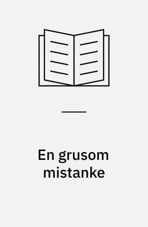 En grusom mistanke