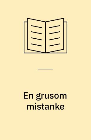 En grusom mistanke