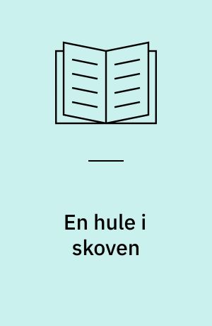 En hule i skoven