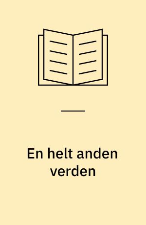 En helt anden verden
