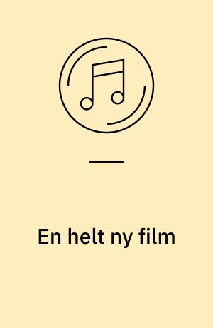 En helt ny film