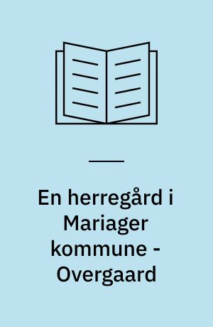 En herregård i Mariager kommune - Overgaard